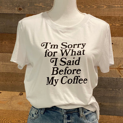 Before coffee tee